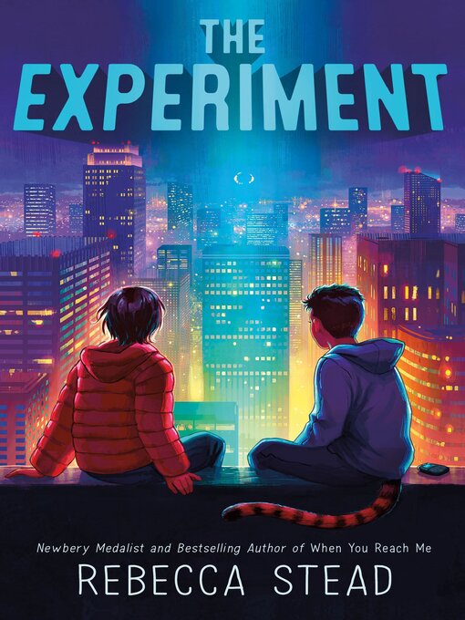 Title details for The Experiment by Rebecca Stead - Available